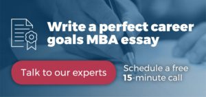 Write a perfect career goals MBA Essay