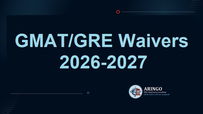 Top MBA Programs with GMAT/GRE Waivers for 2027